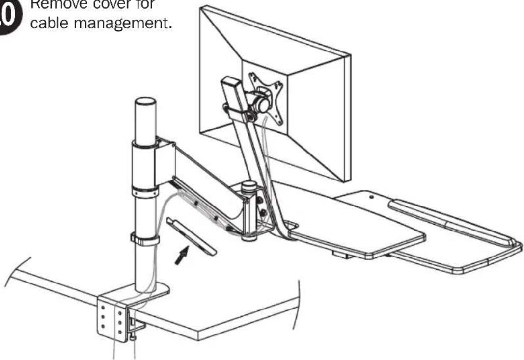 0 Remove cover for cable management.