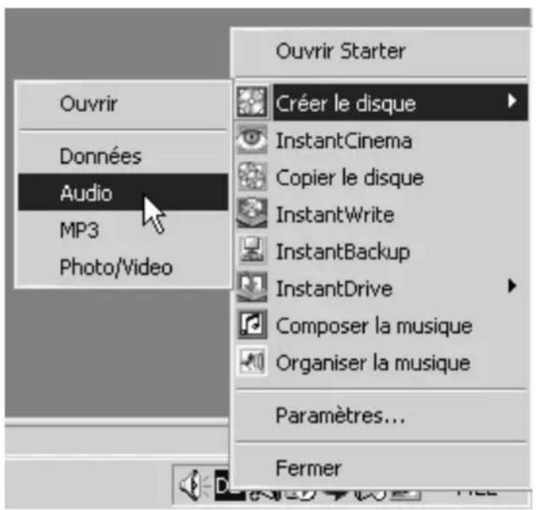 Ouvrir Starter Ouvrir Données Audio MP3 Photo/Video Créer le disque InstantCinema Copier le disque InstantWrite InstantBackup InstantDrive Composer la musique Organiser la musique Paramètres... Fermer