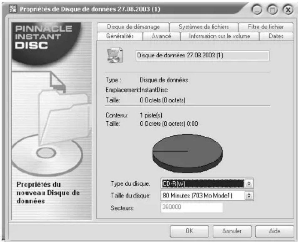 Propriétés de Disque de données 27.08.2003 (1) PINNACLE INSTANT DISC Disque de démarrage Systèmes de fichiers Fitre de fichier Généralités Avancé Information sur le volume Dates Disque de données 27.08.2003 (1) Type : Disque de données Emplacement:InstantDisc Taille: 0 Octets (0 octets) Contenu: 1 piste(s) Taille: 0 Octets (0 octets) 0:00 Type du disque: CD-R(W) Taille du disque: 80 Minutes (703 Mo Mode1) Secteurs: 360000 OK Annuler Aide