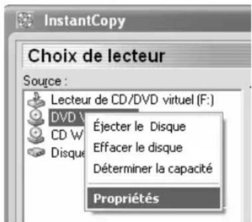 InstantCopy Choix de lecteur Source : Lecteur de CD/DVD virtuel (F:) DVD V CD W Disque Éjecter le Disque Effacer le disque Déterminer la capacité Propriétés