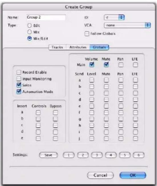 Create Group Name: Group 2 ID: c Type: Edit Mix Mix/Edit VCA: none Follow Globals Tracks Attributes Globals Record Enable Input Monitoring Solos Automation Mode Insert Controls Bypass Volume Mute Pan LFE Main ✓ ✓ □ □ Send Level Mute Pan LFE a □ □ □ □ □ b □ □ □ □ □ c □ □ □ □ □ d □ □ □ □ □ e □ □ □ □ □ f □ □ □ □ □ g □ □ □ □ □ h □ □ □ □ □ i □ □ □ □ □ j □ □ □ □ □ Settings: Save 1 2 3 4 5 6 Cancel OK