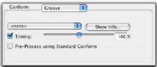 Conform: Groove Show Info... Timing: 100 % Pre-Process using Standard Conform