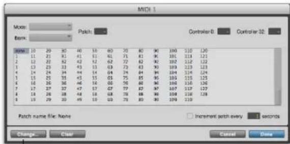 MICH 1 Mode: Patch: Controller:0: Controller:32: Bank: None 10 20 35 40 50 60 70 80 90 100 110 120 1 11 21 31 41 51 61 71 81 91 101 111 121 2 12 22 32 42 52 62 72 82 92 102 112 122 3 13 23 33 43 53 63 73 83 93 103 113 123 4 14 24 34 44 54 64 74 84 94 104 114 124 5 15 25 35 45 55 65 75 85 95 105 115 125 6 16 26 36 46 56 66 76 86 96 106 116 126 7 17 27 37 47 57 67 77 87 97 107 117 127 8 18 28 38 48 58 68 78 88 98 108 118 128 9 19 29 40 49 60 70 80 90 109 119 Patch name file: None Increment patch every seconds Change Clear Cancel Done