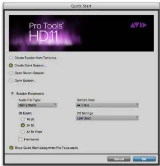 Quick Start Pro Tools® HD11 Create Session from Templates... Create Blank Session... Open Recent Session Open Session... ✓ Session Parameters Audio File Type: BAV: (WAV) Bit Depth: 16 Bit 24 Bit 32 Bit Float Interleaved Sample Rate: 44.1 MHz VG Settings: Lost Used ✓ Show Quick Start dialog when Pro Tools starts Cancel OK