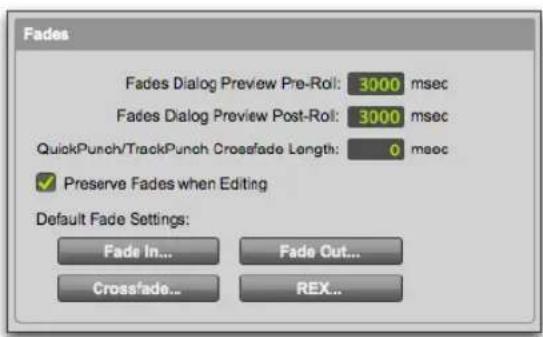 Fades Fades Dialog Preview Pre-Rol: 3000 msec Fades Dialog Preview Post-Rol: 3000 msec QuickPunch/TrackPunch Crossfade Length: 0 msec ✓ Preserve Fades when Editing Default Fade Settings: Fade In... Fade Out... Crossfade... REX...
