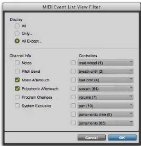 MIDI Event List View Filter Display All Only... All Except... Channel Info Notes Pitch Bend Mono Aftertouch Polyphonic Aftertouch Program Changes System Exclusive Controllers mod wheel (1) breath ctrl (2) foot ctrl (4) sustain (64) volume (7) pan (10) portamento time (5) portamento (65) Cancel OK