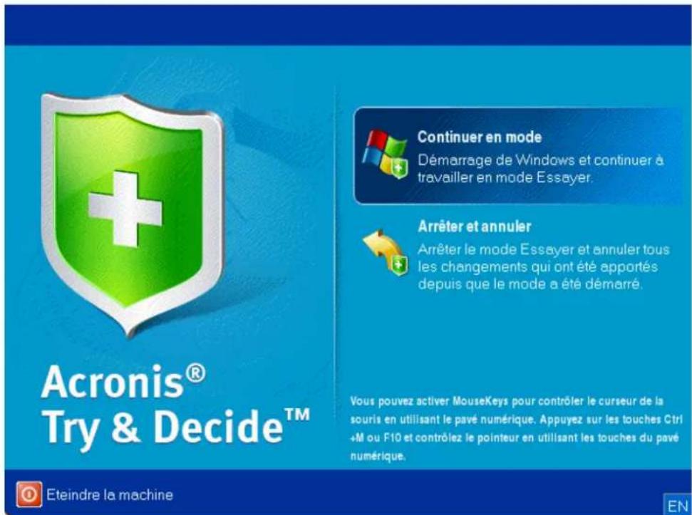 ACRONIS True Image 2017 - Principe de fonctionnement de Try&Decide après le redémarrage de l'ordinateur - 1