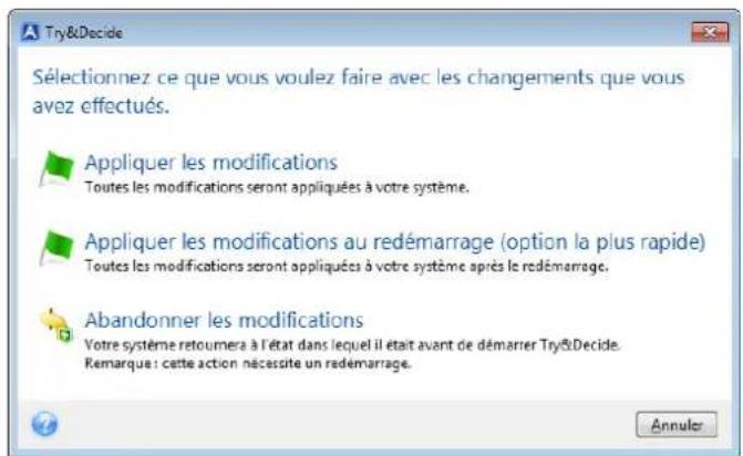 ACRONIS True Image 2017 - Pour quitter le mode d'essai, cliquez sur l'icône Try&Decide dans la fenêtre Try&Decide. - 1