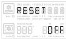 SEE LABEL - SELECT FOOD NUMBER RESET PRE-HEATING POWER LEVEL: STAGE 1.2.3 TIME REMAINING INTON QTY WEIGHT LAS OF NO. REMOVE RACKER 800 ° OFF DON: PRE-HEATING STAGE 1.2.3 TIME REMAINING