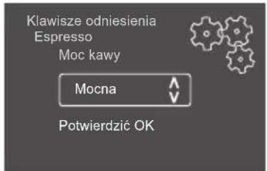 Klawisze odniesienia Espresso Moc kawy Mocna Potwierdzić OK