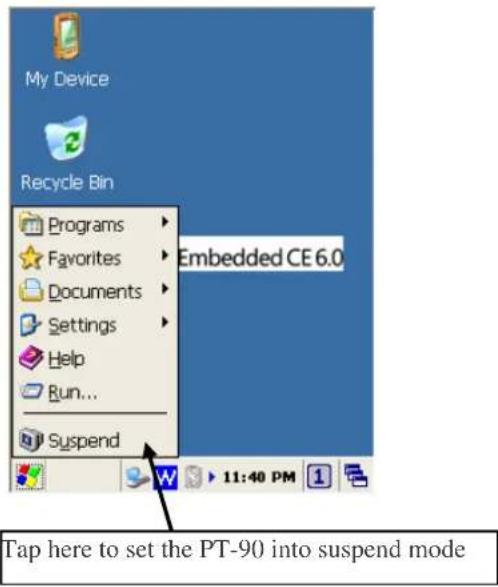 My Device Recycle Bin Programs Favorites Documents Settings Help Run... Suspend Embedded CE 6.0 Tap here to set the PT-90 into suspend mode