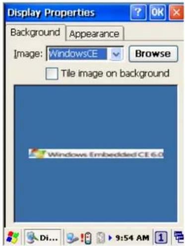 Display Properties Background Appearance Image: WindowsCE Browse Tile image on background Windows Embedded CE 6.0 Di... 9:54 AM 1