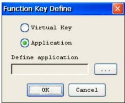 Function Key Define Virtual Key Application Define application ... OK Cancel