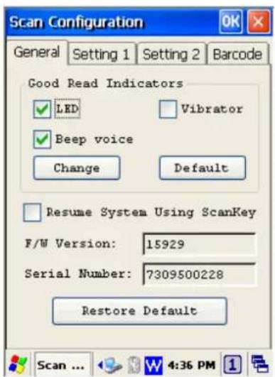 Scan Configuration General Setting 1 Setting 2 Barcode Good Read Indicators ✓ LED Vibrator ✓ Beep voice Change Default Resume System Using ScanKey F/W Version: 15929 Serial Number: 7309500228 Restore Default Scan ... 4:36 PM