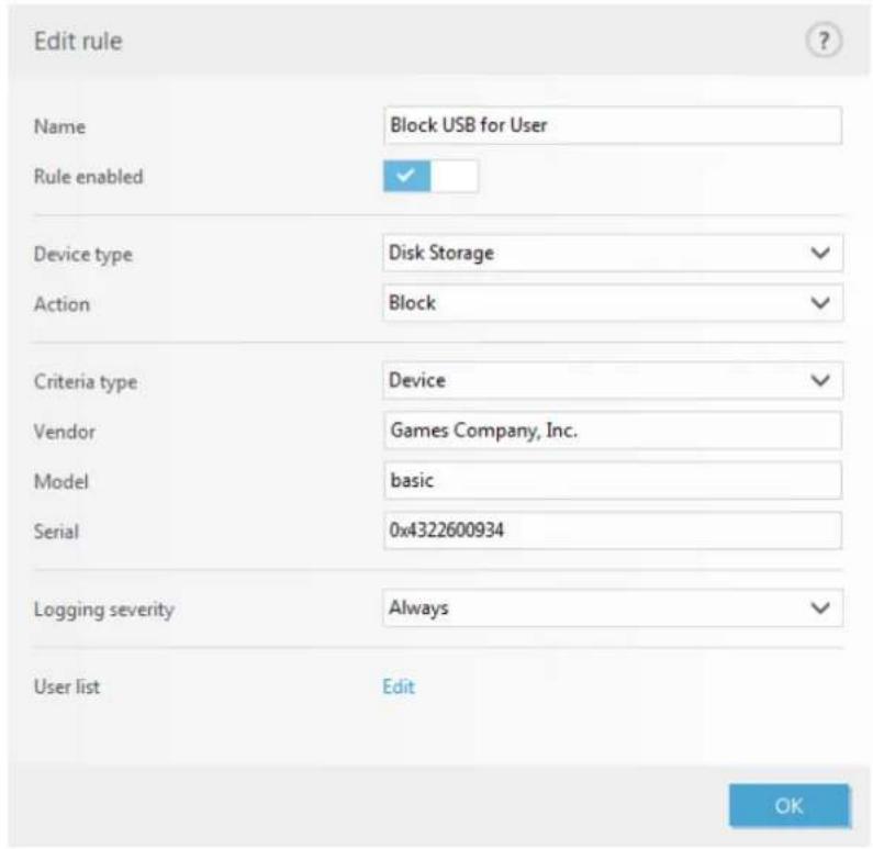Edit rule Name Block USB for User Rule enabled Device type Disk Storage Action Block Criteria type Device Vendor Games Company, Inc. Model basic Serial 0x4322600934 Logging severity Always User list Edit OK