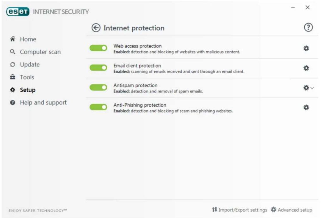 eset INTERNET SECURITY Internet protection Home Computer scan Update Tools Setup Help and support Web access protection Enabled: detection and blocking of websites with malicious content. Email client protection Enabled: scanning of emails received and sent through an email client. Antispam protection Enabled: detection and removal of spam emails. Anti-Phishing protection Enabled: detection and blocking of scam and phishing websites. ENJOY SAFER TECHNOLOGY™ Import/Export settings Advanced setup