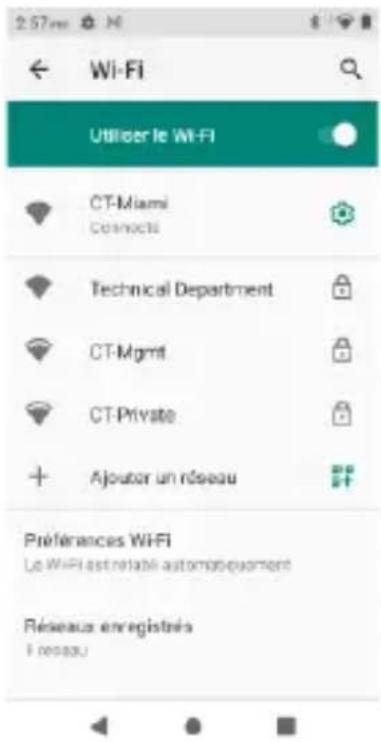 2.57mm Wi-Fi Utiliser le Wi-Fi CT-Miami Connects Technical Department CT-Mgmt CT-Private Ajoutar un réseau Préférences WiFi Le WiFi estretabli autombeuement Réseaux enregistrés i réseau