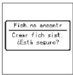 Fich, no encontr Crear fich sist. ¿Está seguro?