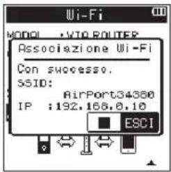 Wi-Fi MODEL • VTO ROUTER Associazione Ui-Fi Con successo. SSID: AirPort34360 IP :192.168.0.10 ESCI