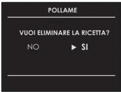 POLLAME VUOI ELIMINARE LA RICETTA? NO ▶ SI