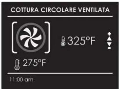 COTTURA CIRCOLARE VENTILATA 325°F 275°F 11:00 am