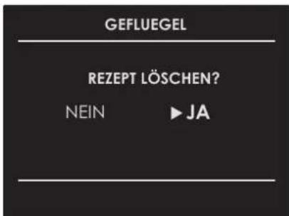 GEFLUEGEL REZEPT LÖSCHEN? NEIN ▶JA