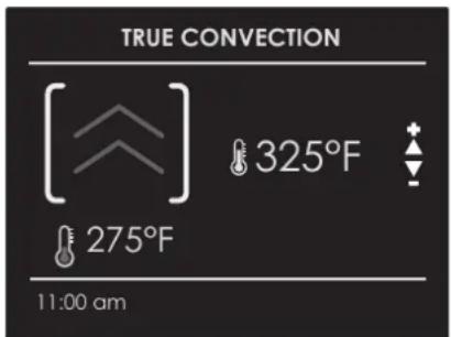 TRUE CONVECTION 325°F 275°F 11:00 am