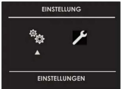 EINSTELLUNG EINSTELLUNGEN