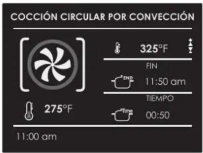 COCCIÓN CIRCULAR POR CONVECCIÓN 325°F FIN 11:50 am TIEMPO 00:50 275°F 11:00 am