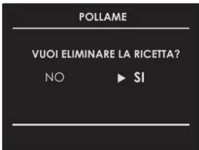 POLLAME VUOI ELIMINARE LA RICETTA? NO ▶ SI