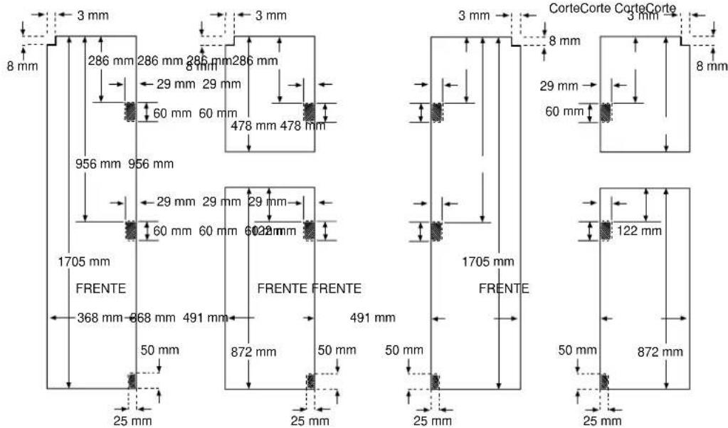 3 mm 8 mm 286 mm 286 mm 286 mm 286 mm 29 mm 29 mm 60 mm 60 mm 478 mm 478 mm 956 mm 956 mm 1705 mm FRENTE 368 mm 368 mm 491 mm 50 mm 25 mm 3 mm 8 mm 29 mm 60 mm 1705 mm FRENTE FRENTE 491 mm 50 mm 25 mm 50 mm 25 mm CorteCorte CorteCorte 3 mm 8 mm 29 mm 60 mm 1705 mm FRENTE 122 mm 50 mm 872 mm 25 mm
