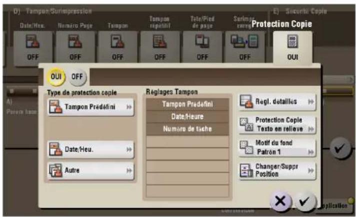 D) Tampon/Surimpression Date/Heu. Numero Page Tampon Tempom républié Telo/Pied de page Sarlin/ carre E) Securité Copy Protection Copie OFF OFF OFF OFF OFF OFF OUI OFF Type de protection copie Tampon Prédefini Réglages Tampon Tampon Prédefini Date/Heure Numéro de tache Regl. détaillés Protection Copi…
