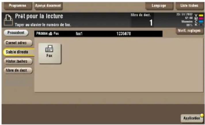 Prat pour la lecture Taper au clavier le numéro de fax. Présédent PA0004 Fax fax1 1235678 Carnet adres Salsie directe Histor.taches Nbre de dest. Fax Application