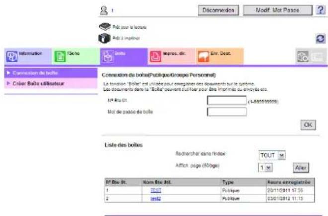 Déconnexion Modif. Mor Passe Pulp pour la boîle Pulp à limparer Information Tache Bouls Impres. dir. Env. Dest. Connection de boîle(Putiquie/Groupe/Persomel) La fonction "Boîle" est utilisée pour enregistrer des documents sur le système. Les documents dans la "Boîle" peuvent utiliser pour des imprim…