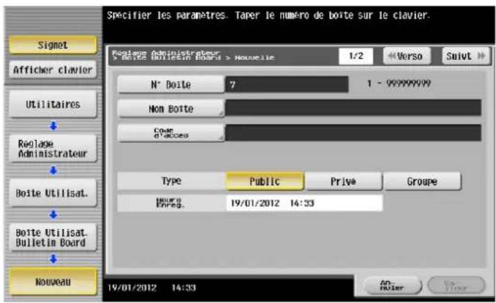 Specifier les paramètres. Tarer le numéro de boîte sur le clavier. Reglage Administrateur N° Boîte 7 1 - 99999999 Non Boîte Code d'access Type Public Priye Groupe euro Enreg. 19/01/2012 14:33 19/01/2012 14:33 Signet Afficher clavier Utilitaires Reglage Administrateur Boîte Utilisat. Boîte Utilisat B…