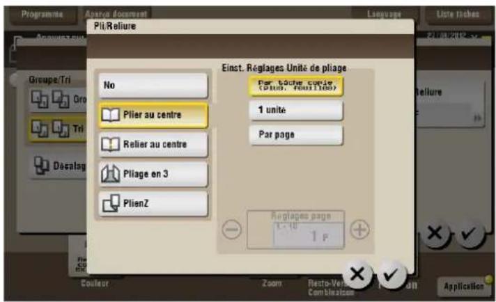 Programma Avec document Pli/Reliure Language Uctre inches Groupe/Tri Grou Tri Décalag No Plier au centre Relier au centre Pliage en 3 PlienZ Einst. Réglages Unité de pliage Par button continue (Plu6, Puit110) 1 unité Par page Aveglages page 1 x 10 1 P Couleur Zoom Resto-Venus Combinatique Applicatio…