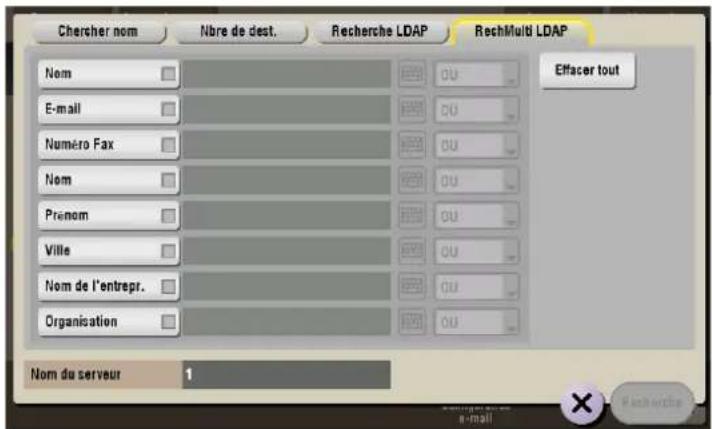 Chercher nom Nbre de dest. Recherche LDAP RechMulti LDAP Nom E-mail Numéro Fax Nom Prénom Ville Nom de l'entrepr. Organisation Effacer tout Nom du serveur 1