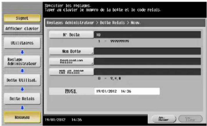 Signet Afficher clavier Utilitaires Reglage Administrateur Boite UtilisaL Boite Relais Nouveau Specifier les réglages. taker au clavier le numéro de la boite et le code relais. Réglages: Administrateur > Boite Relais > Nouv. N° Boite 10 1 - 999999999 Non Boite Destination Relais HOT de passe CHE Rel…