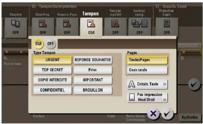 D) Tampon/Sumimpression Date/Res. Numero Page Tampon Tampon repétil Surimpr renerg. E) Securitie Copy Protection Copy Claspitre OFF OFF OFF OFF OFF OFF OUI OFF Type Tampon UrgENT REPONSE SOUHAITEE TOP SECRET Prive COPIE INTERDITE IMPORTANT CONFIDENTIEL BROUILLON Pages: ToutesPages Couv seule A Détai…