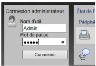 Connexion administrateur Nom d'util. Admin Mot de passe ••••••• Connexion État de l' Périphé