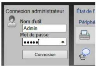 Connexion administrateur Nom d'util. Admin Mot de passe ••••••• Connexion État de l' Périphé