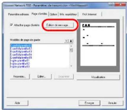 Network FAX - Paramètres de transmission Paramètre adresse Page d'artite Option Info expediteur FAX Internet ✓ Attachir page d'artite Edition de message Modités de page de grade E-mail: p10-61 E-mail: p10-62 E-mail: p10-63 E-mail: p10-64 E-mail: p10-65 Ingle: p10-61 Ingle: p10-62 Ingle: p10-63 NEAOU... Edit... Stopper Visualization Ade Envoje Annaien