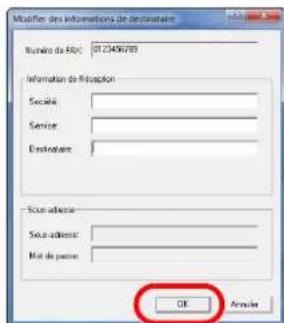 Modifier des informations de destinations Numéro de FBC: 0123456789 Information de location Secréure: Service: Destination: Sous adresse: Sous adresse: Moir de puisse: OK Annexe
