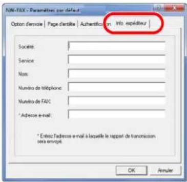 NW-FAX - Paramètres par défaut Option d'envoié | Page d'entérile | Authentication | No. espéditeur | Société: Service: Name: Nombre de téléphone: Nombre de FAX: * Adresse e-mail: * Etves l'adresse e-mail à laquelle le rapport de transmission terà envoyé. OK Amuler