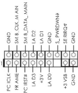 PC ICLK FR AME PC IRST# LA D3V +3 V LA D0 +3 YSB GND SM_B_CLK_MAIN SM_B_DATA_MAIN LA D2 LA D1 GND S_PWRDWN# SERIRQ# GND