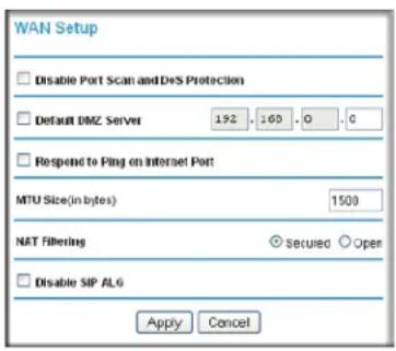 WAN Setup Disable Port Scan and DeS Protection Default DMZ Server 192 . 160 . 0 . 0 Respond to Ping on Internet Port MTU Size(in bytes) 1500 NAT Filtering ✓ secured ○ Oper Disable SIP ALG Apply Cancel