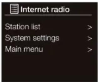 Internet radio Station list > System settings > Main menu >