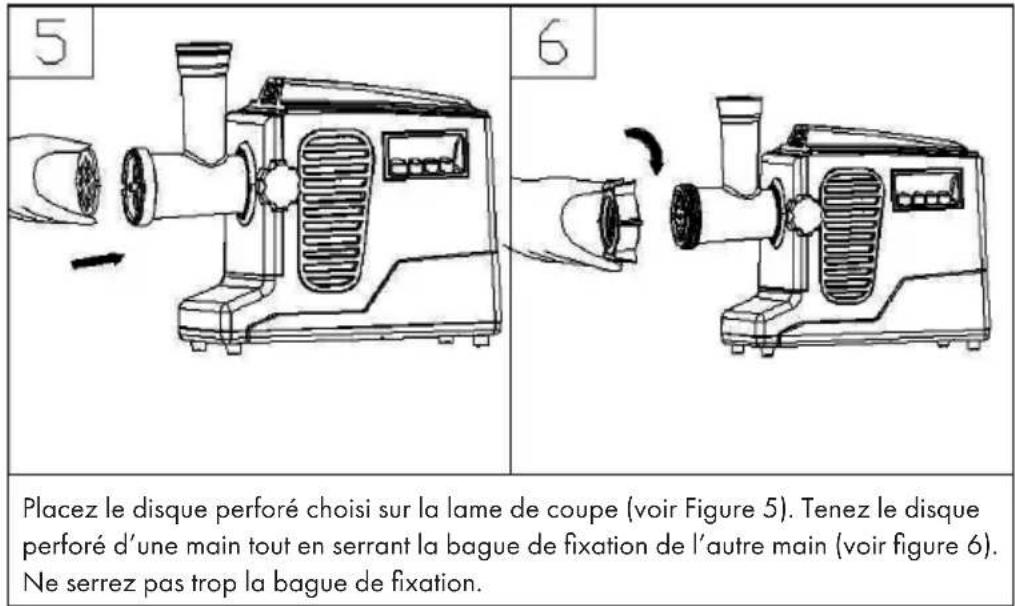 5 6 Placez le disque perforé choisi sur la lame de coupe (voir Figure 5). Tenez le disque perforé d'une main tout en serrant la bague de fixation de l'autre main (voir figure 6). Ne serrez pas trop la bague de fixation.