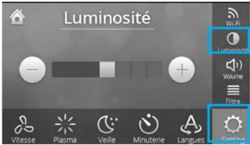 Luminosité Wi-Fi Luminosité Volume Filtre Vitesse Plasma Veille Minuterie Langues Setting
