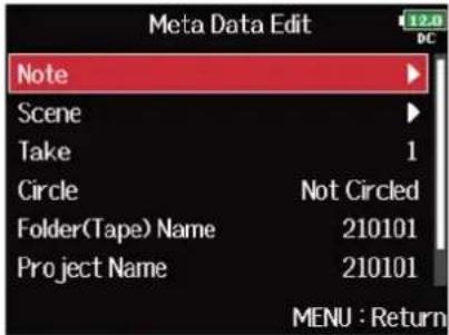 ZOOM F8n Pro - Avec , sélectionnez « Meta Data Edit » (modifier les métadonnées), et pressez . - 4